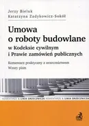 Umowa o roboty budowlane w Kodeksie cywilnym i Prawie zamówień publicznych - prof. UwB dr hab. Jerzy Bieluk