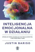 Inteligencja emocjonalna w działaniu - Justin Bariso