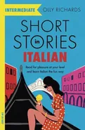 Short Stories in Italian for Intermediate Learners - Olly Richards