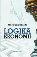 Logika ekonomii - Mark Skousen