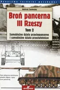 Broń pancerna III Rzeszy Tom 2 - Andrzej Zasieczny