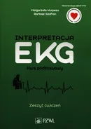 Interpretacja EKG Kurs podstawowy Zeszyt ćwiczeń - Kurpesa Małgorzata