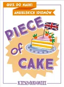 Quiz do nauki angielskich idiomów Piece of cake - Outlet - Anna Kamont