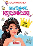Kolorowanka Szykowne księżniczki z naklejkami - Katarzyna Ratajszczak