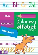 Kolorowy alfabet Zeszyt 2 - Katarzyna Malinowska