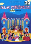 Pałac Księżniczki 3D - Zbigniew Dobosz