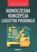Nowoczesna koncepcja logistyki produkcji - Daniel Chudzik
