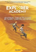 Explorer Academy Tom 4 Wydmy gwiaździste - Trudi Trueit