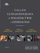 Callen. Ultrasonografia w położnictwie i ginekologii . Tom 3 - V.A. Feldstein