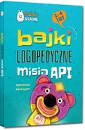 Bajki logopedyczne misia API - Agata Kalina