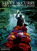 Steve McCurry: The Iconic Photographs - Steve McCurry