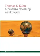 Struktura rewolucji naukowych - THOMAS KUHN
