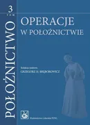 Położnictwo Tom 3 - Bręborowicz Grzegorz H.