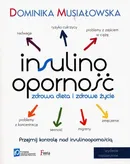 Insulinooporność Zdrowa dieta i zdrowe życie - Dominika Musiałowska
