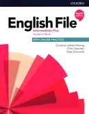 English File 4e Intermediate Plus Student's Book with Online Practice - Kate Chomacki