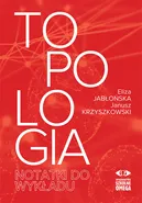 Topologia Notatki do wykładu - Eliza Jabłońska