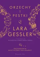 Orzechy i pestki - Lara Gessler