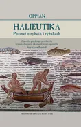 Oppian Halieutika Poemat o rybach i rybakach - Oppian