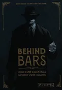 Behind Bars High-Class Cocktails inspired by Lowlife Gangsters - Outlet - Vincent Pollard