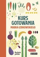 Kurs gotowania Marka Łebkowskiego - Marek Łebkowski