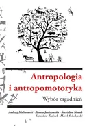 Antropologia i antropomotoryka. Wybór zagadnień