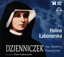 Dzienniczek św. Siostry Faustyny - Halina Łabonarska