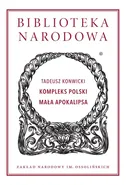 Kompleks Polski Mała Apokalipsa - Tadeusz Konwicki