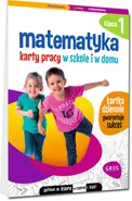 Matematyka Klasa 1 Karty pracy w szkole i w domu - Marta Kurdziel