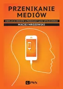 Przenikanie mediów - Outlet - Maciej Mrozowski
