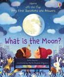 Lift-the-flap Very First Questions and Answers What is the Moon? - Katie Daynes