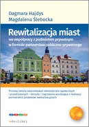 Rewitalizacja miast we współpracy z podmiotem prywatnym w formule  partnerstwa publiczno-prywatnego - Dagmara Hajdys