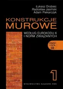 Konstrukcje murowe według Eurokodu 6 i norm związanych Tom 1 + CD - Outlet - Łukasz Drobiec