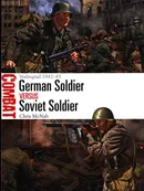 German Soldier vs Soviet Soldier - Chris McNab