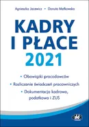 Kadry i płace 2021 - Agnieszka Jacewicz