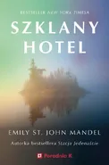 Szklany hotel - St. John Mandel Emily