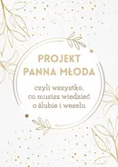 Projekt Panna Młoda - Paulina Szymańska