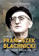 Franciszek Blachnicki - Outlet - Terlikowski Tomasz P.