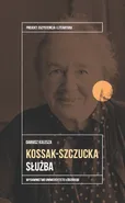 Kossak-Szczucka Służba - Dariusz Kulesza