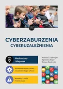Cyberzaburzenia cyberuzależnienia - Outlet - Jędrzejko Mariusz Z.