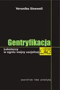 Gentryfikacja Lokatorzy w ogniu wojny socjalnej - Veronika Sinewali