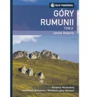 Góry Rumunii Tom 2 Karpaty Wschodnie, monastery Bukowiny i Mołdawii, góry Apuseni - James Roberts