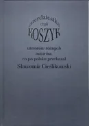 Koszyk czyli czterdziestka utworów różnych autorów - Sławomir Cieślikowski