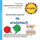 Zaczarowany języczek na urodzinach 4-latki - Katarzyna Patalan