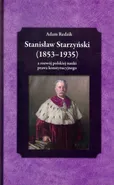 Stanisław Starzyński (1853-1935) - Adam Redzik