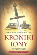 Kroniki Iony Wygnaniec - De Fougerolles Paula