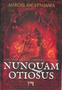 Nunquam Otiosus - Mirosław Syniawa