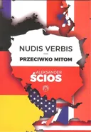 Nudis Verbis Przeciwko mitom - Aleksander Ścios