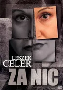 Za nic - Leszek Celer