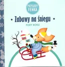 Zabawy na śniegu Przygody Fenka - Magdalena Sroka