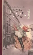 Moja Warszawka - Kazimierz Krukowski